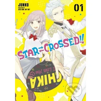 Beletrie pro dospělé Star-Crossed!! 1 - Junko Kodansha Comics