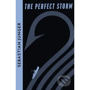 The Perfect Storm - Sebastian Junger Fourth Estate