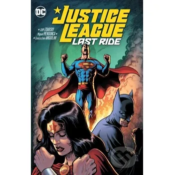 Komiks pro dospělé Justice League: Last Ride - Chip Zdarsky, Miguel Mendonca DC Comics