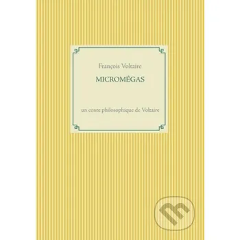Micromegas - Fran Ois Voltaire BOOKS ON DEMAND