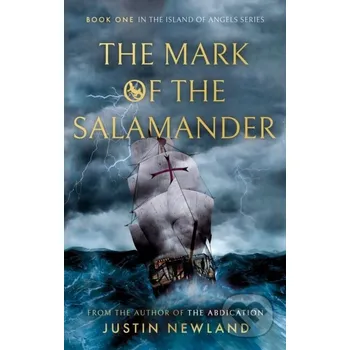 The Mark of the Salamander - Justin Newland