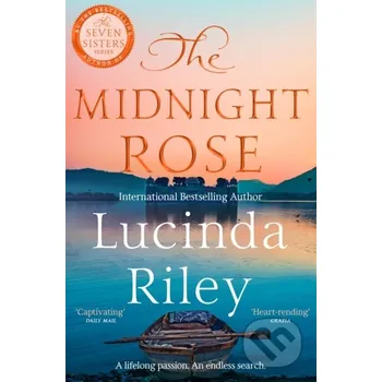 The Midnight Rose - Lucinda Riley Pan Books
