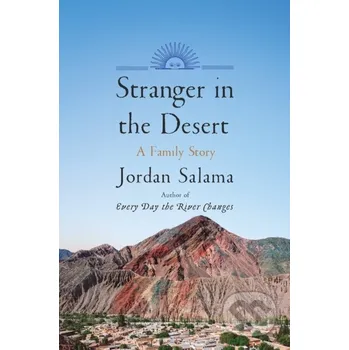 Literární biografie Stranger In The Desert - Jordan Salama