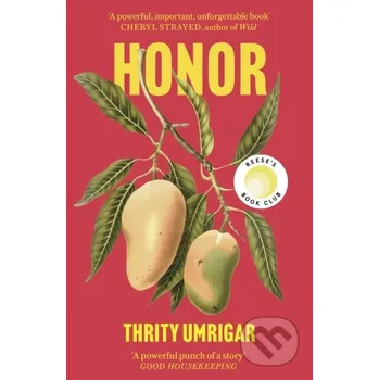 Honor - Thrity Umrigar Swift Press