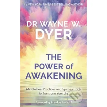 Power of Awakening, The - Wayne W Dyer Hay House