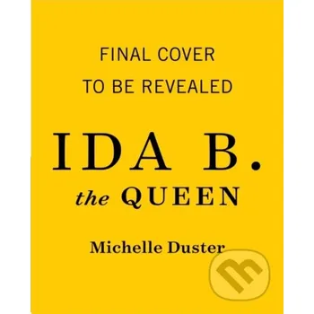 Ida B. the Queen - Michelle Duster Atria Books