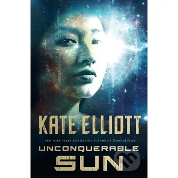 Unconquerable Sun - Kate Elliott Tor Books