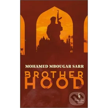 Brotherhood - Mohamed Mbougar Sarr Europa Editions