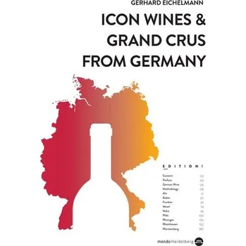 Icon Wines and Grand Crus from Germany - Eichelmann, Gerhard