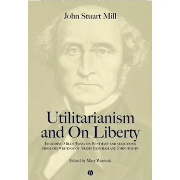 Kniha Utilitarianism and On Liberty - John Miller