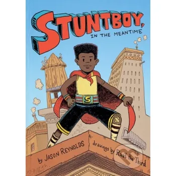 Beletrie pro dospělé Stuntboy, in the Meantime - Jason Reynolds
