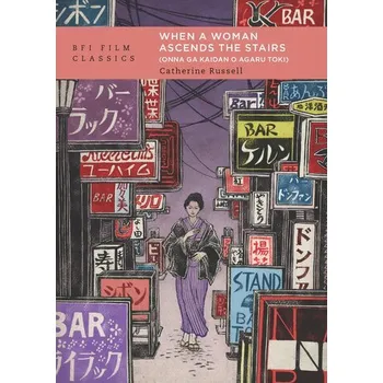 Umění When a Woman Ascends the Stairs (Onna ga kaidan o agaru toki) - Digby, Bob; Hurst, Catherine; Chapman, Russell; Cowling, Dan; Dale, Tony