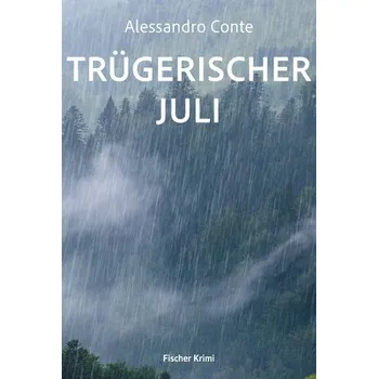 Trügerischer Juli - Conte, Alessandro