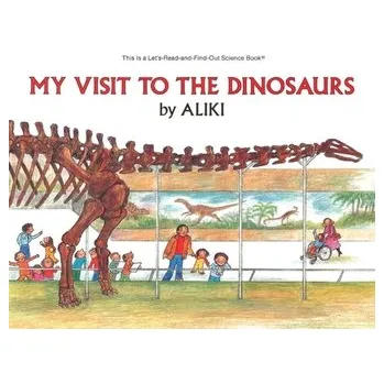 Populárně naučná literatura pro dospělé My Visit to the Dinosaurs - Aliki