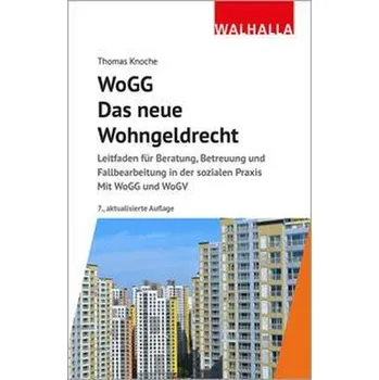 WoGG - Das neue Wohngeldrecht - Knoche, Thomas [DE] (2025, Brožovaná, Walhalla und Praetoria)