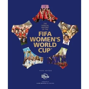 Official History of the FIFA Women's World Cup - Museum, FIFA