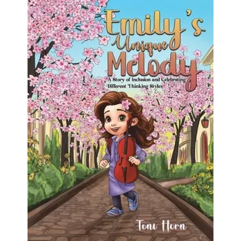 Cizojazyčná kniha Emily's Unique Melody - Horn, Toni