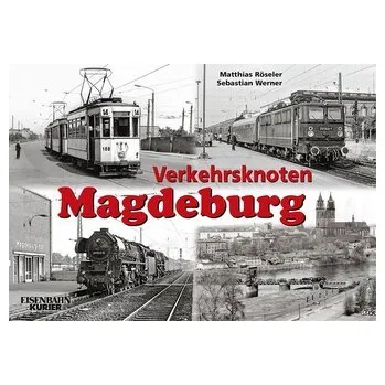 Verkehrsknoten Magdeburg - Röseler, Matthias