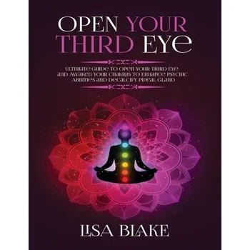 Open Your Third Eye - Handy, Lisa; Beal, Sam; Blake, Simon; Muttock, Stella