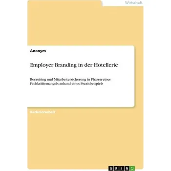 Employer Branding in der Hotellerie - Anonymous