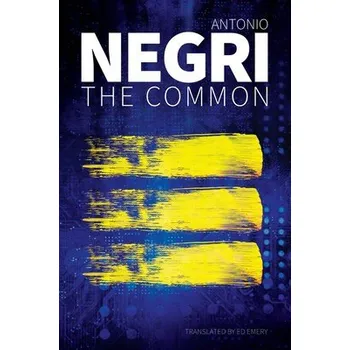 Common - Negri, Antonio (University of Padua)