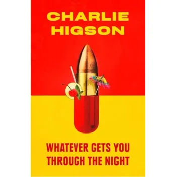 Cizí jazyk Whatever Gets You Through the Night - Higson, Charles
