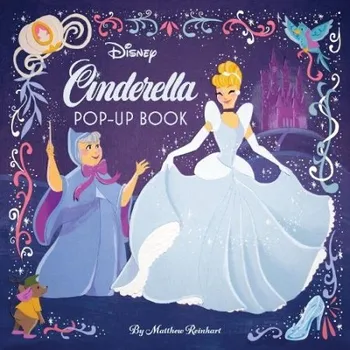Cizojazyčná kniha Disney: Cinderella Pop-Up Book - Reinhart, Matthew