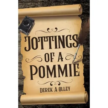 Cizojazyčná kniha Jottings of a Pommie - Olley, Derek A