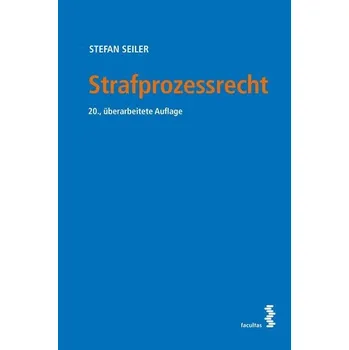 Strafprozessrecht - Seiler, Stefan [DE] (2025, Brožovaná, facultas.wuv Universitäts)