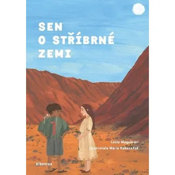 Sen o stříbrné zemi - Lucia Magašvári