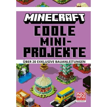 Minecraft Coole Mini-Projekte. Über 20 exklusive Bauanleitungen - Minecraft