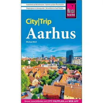 Cestování Reise Know-How CityTrip Aarhus - Moll, Michael [DE] (2025, Brožovaná, Reise Know-How Rump GmbH)