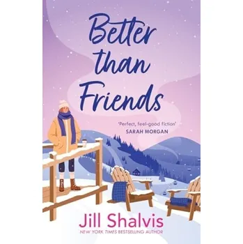 Cizojazyčná kniha Better Than Friends - Shalvis, Jill (Author)