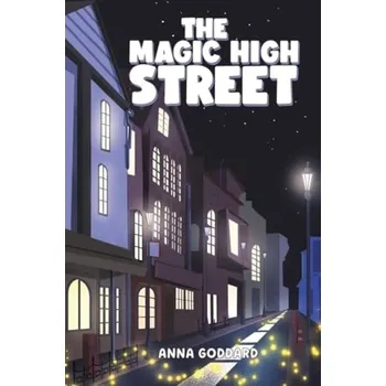 Cizojazyčná kniha Magic High Street - Goddard, Anna