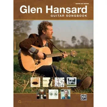 Glen Hansard Guitar Songbook (noty, tabulatury na kytaru)