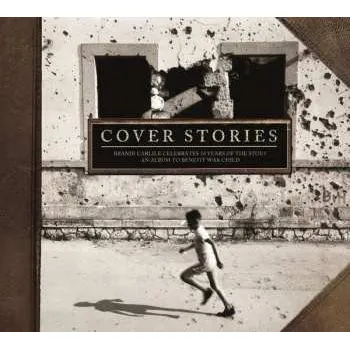 Zahraniční hudba CD Various: Cover Stories: Brandi Carlile Celebrates 10 Years Of The Story - An Album To Benefit War Child 2021