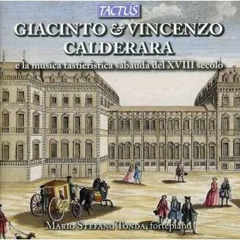 Zahraniční hudba CD Giacinto Calderara & Vincenzo Calderara: E La Musica Tastieristica Sabauda Del XVIII Secolo 2013