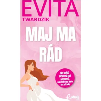 Maj ma rád - Evita Twardzik