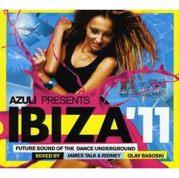 Zahraniční hudba 2CD Various: Azuli Presents Ibiza 11: Future Sound Of The Dance Underground 2011