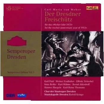 Zahraniční hudba 3CD Staatskapelle Dresden: Der Dresdner Freischütz 2013