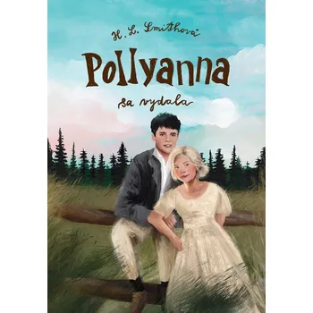 Kniha Pollyanna sa vydala - Harriet Lummis Smith (E-Kniha)