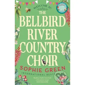 Beletrie pro dospělé The Bellbird River Country Choir - Sophie Green Sphere