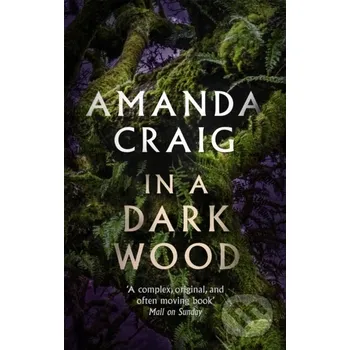 Beletrie pro dospělé In a Dark Wood - Craig, Amanda