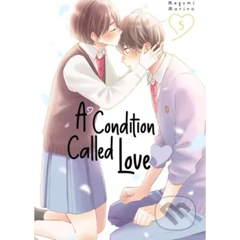Komiks pro dospělé A Condition Called Love 5 - Megumi Morino Kodansha Comics