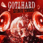 Stereo Crush - Gotthard