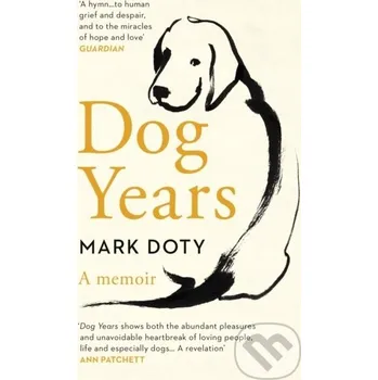Dog Years - Mark Doty Vintage