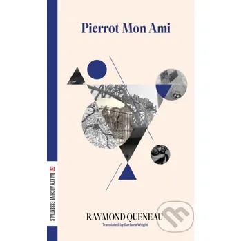 Beletrie pro dospělé Pierrot Mon Ami - Raymond Queneau Dalkey Archive Press