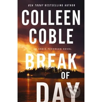 Break Of Day - Colleen Coble Thomas Nelson Publishers