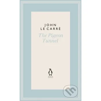 The Pigeon Tunnel - John Le Carre Penguin Classics