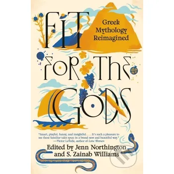 Beletrie pro dospělé Fit for the Gods - Jenn Northington, S. Zainab Williams Vintage Books
